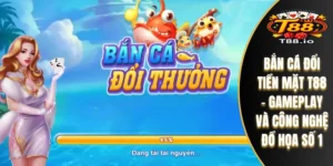 bắn cá đổi tiền mặt