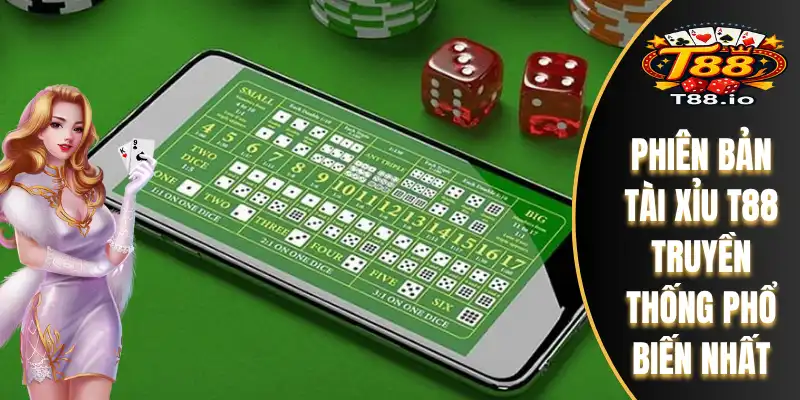Tài Xỉu T88 1 Phiên bản tài xỉu T88 truyền thống phổ biến nhất
